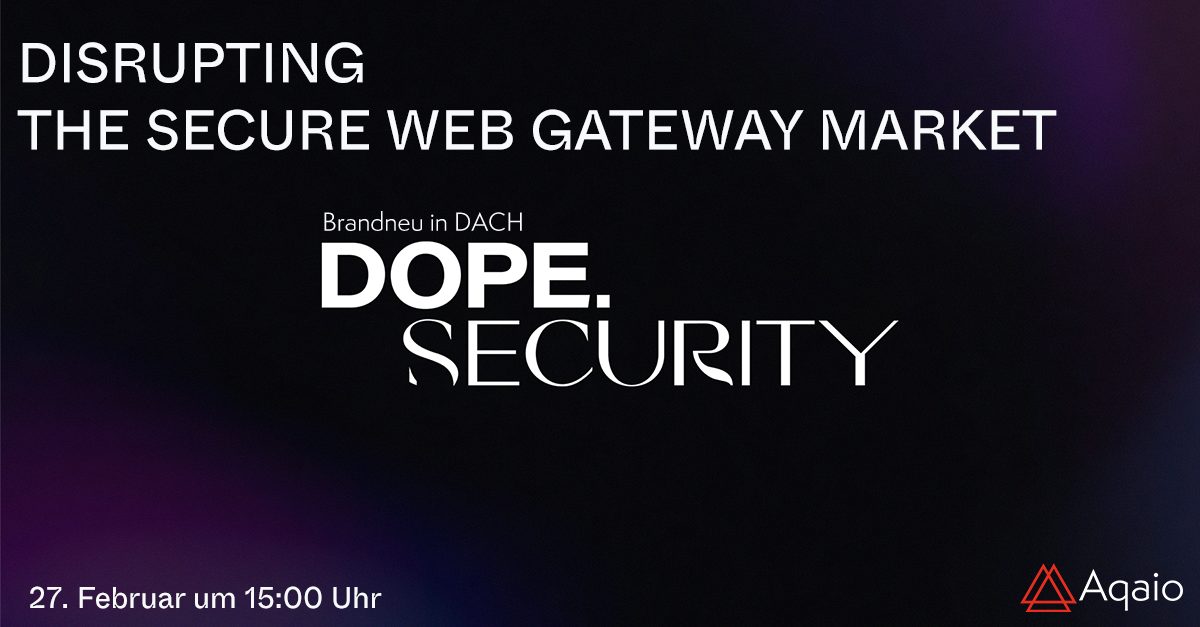 Read more about the article DISRUPTING THE SECURE WEB GATEWAY MARKET